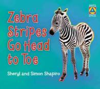 Zebra Stripes Go Head to Toe (Shapes & Spaces)