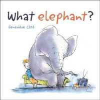 What Elephant? （Reprint）