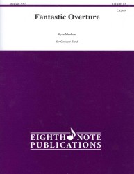 Fantastic Overture : For Concert Band Grade 1.5 Score and Parts (Eighth Note Publications)