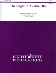 The Flight of Another Bee : For Brass Quintet Score and Parts (Eighth Note Publications)