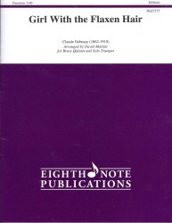 Girl with the Flaxen Hair : For Brass Quintet, Score & Parts: Difficult (Eighth Note Publications)