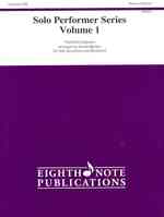 Solo Performer Series, Vol 1 for Saxophone (Solo Performer Series)