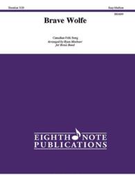 Brave Wolfe : Conductor Score & Parts (Eighth Note Publications)
