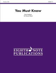 You Must Know : Conductor Score & Parts (Eighth Note Publications)
