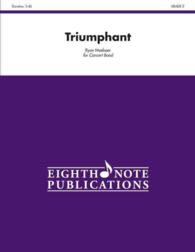 Triumphant : Conductor Score & Parts (Eighth Note Publications)