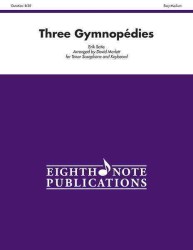 Three Gymnopedies : For Tenor Saxophone and Keyboard: Easy-Medium (Eighth Note Publications) （PCK）