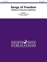 Songs of Freedom : Medley of American Spirituals; Score & Parts (Eighth Note Publications) （PCK）