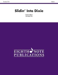 Slidin' into Dixie : Score & Parts (Eighth Note Publications)