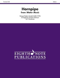 Hornpipe : From Water Music (Eighth Note Publications)
