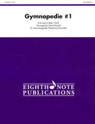 Gymnopedie #1 : For Interchangeable Woodwind Ensemble, Score & Parts (Eighth Note Publications)
