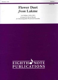 Flower Duet from Lakme : For Interchangeable Woodwind Ensemble (Eighth Note Publications)