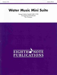 Water Music Mini Suite : for 6 Trumpets (Eighth Note Publications)