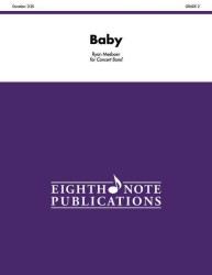 Baby : Featuring Alto Sax or Trumpet, Conductor Score & Parts (Eighth Note Publications)