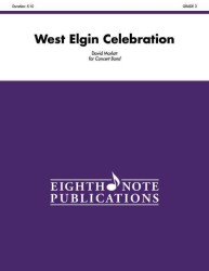 West Elgin Celebration : Conductor Score & Parts (Eighth Note Publications)