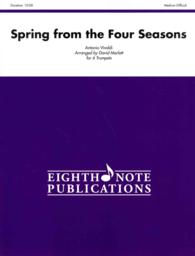 Spring from the Four Seasons : For 6 Trumpets: Medium (Eighth Note Publications) （PCK）