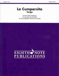 La Cumparsita Tango : For Interchangeable Woodwind Ensemble, Score & Parts: Medium-Difficult (Eighth Note Publications) （PCK）