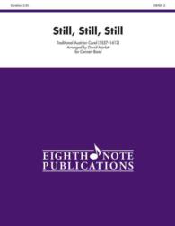 Still, Still, Still : Conductor Score & Parts (Eighth Note Publications)