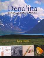 Dena'ina Topical Dictionary （Bilingual）