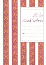 All the Blood Tethers (Samuel French Morse Poetry Prize)