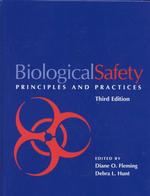Biological Safety : Principles and Practices （3RD）