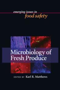 Microbiology of Fresh Produce (Emerging Issues in Food Safety)