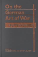 On the German Art of War : Truppenfuhrung