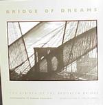Bridge of Dreams : The Rebirth of the Brooklyn Bridge