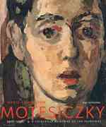 Marie-Louise Von Motesiczky : 1906-1996: a Catalogue Raisonne of the Paintings