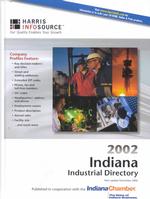 Indiana Industrial Directory 2002 (Harris Indiana Industrial Directory)
