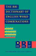 The BBI Dictionary of English Word Combinations （REVISED）