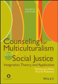 Counseling for Multiculturalism and Social Justice : Integration, Theory, and Application （4TH）