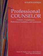 専門カウンセラー：ポートフォリオ、能力、パフォーマンスガイドラインと評価（第４版）<br>The Professional Counselor : Portfolio, Competencies, Performance Guidelines, and Assessment （4 SPI）