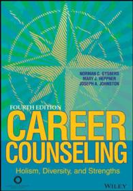 Career Counseling : Holism, Diversity, and Strengths （4TH）