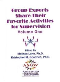 Group Experts Share Their favorite Activities for Supervision 〈1〉 （SPI）