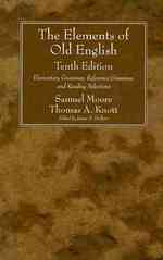 The Elements of Old English, Tenth Edition （10TH）