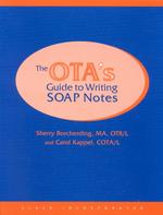 The Ota's Guide to Writing Soap Notes