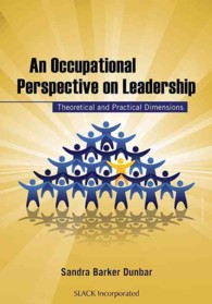 An Occupational Perspective on Leadership : Theoretical and Practical Dimensions （1ST）