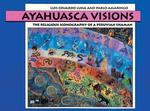 Ayahuasca Visions : The Religious Iconography of a Peruvian Shaman