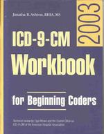 Icd-9-Cm Workbook for Beginning Coders : 2003 （PCK）