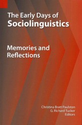The Early Days of Sociolinguistics: Memories and Reflections (Summer Institute of Linguistics Publications in Sociolinguis") 〈2〉