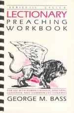 Lectionary Preaching Workbook, Series III, Cycle B