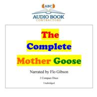 The Complete Mother Goose (2-Volume Set) (Classic on Cd) （Unabridged）