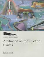 Arbitration of Construction Claims : What You Need to Know （2 PAP/DSK）