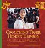 Crouching Tiger, Hidden Dragon : A Portrait of Ang Lee's Film