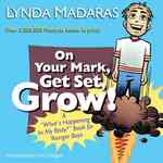 On Your Mark, Get Set, Grow! : A 'What's Happening to My Body?' Book for Younger Boys (What's Happening to My Body?)