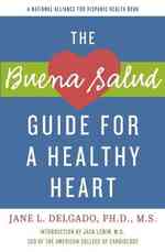 The Buena Salud Guide for a Healthy Heart