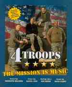 4TROOPS : The Mission Is Music
