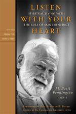 Listen with Your Heart (2-Volume Set) : Spiritual Living with the Rule of Saint Benedict (A Voice from the Monastary)