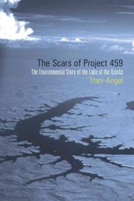 The Scars of Project 459 : The Environmental Story of the Lake of the Ozarks