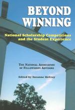Beyond Winning : National Scholarship Competitions and the Student Experience